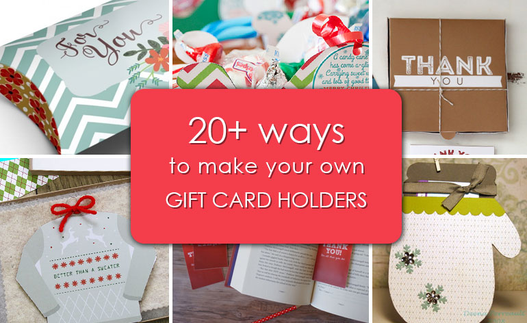 20 Ways to Make Your Own Gift Card Holders